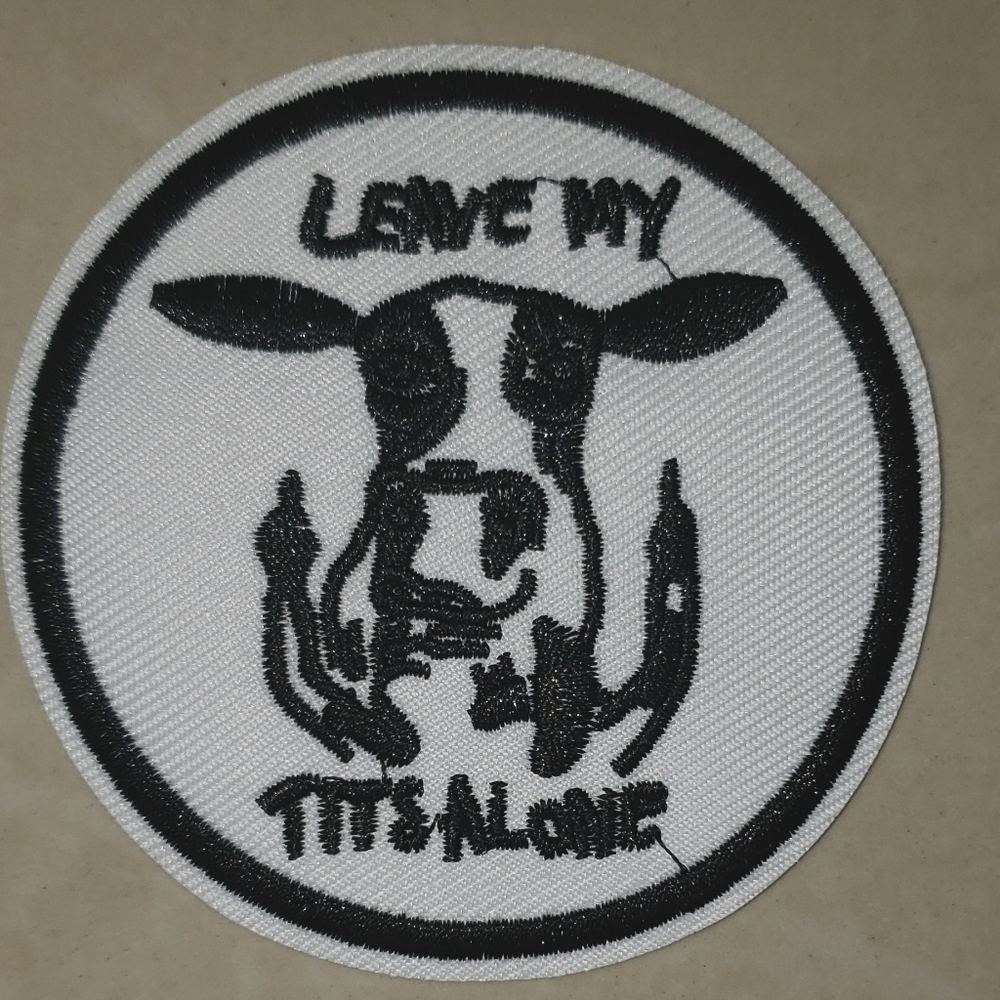 LEAVE MY TITS ALONE COW PATCH